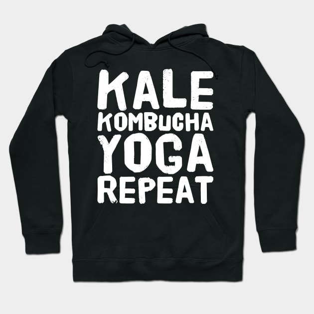 Kale kombucha yoga repeat Hoodie by captainmood